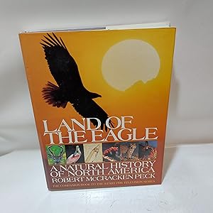 Seller image for Land Of The Eagle A Natural History Of North America for sale by Cambridge Rare Books