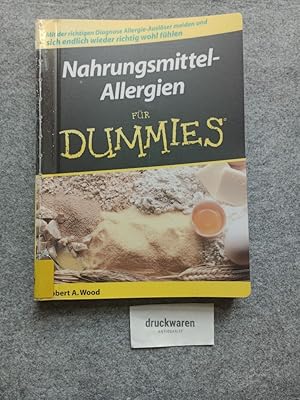 Bild des Verkufers fr Nahrungsmittel-Allergien fr Dummies : [mit der richtigen Diagnose Allergie-Auslser meiden und sich endlich wieder richtig wohl fhlen]. zum Verkauf von Druckwaren Antiquariat