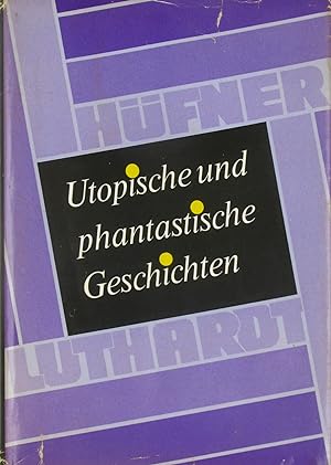 Seller image for Utopische und phantastische Geschichten, for sale by Versandantiquariat Hbald