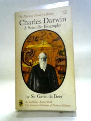 Seller image for Charles Darwin: A Scientific Biography, (Anchor Books) for sale by World of Rare Books