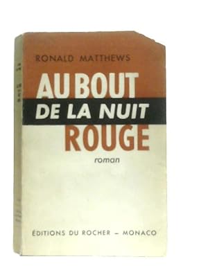 Seller image for Au Bout de la Nuit Rouge for sale by World of Rare Books