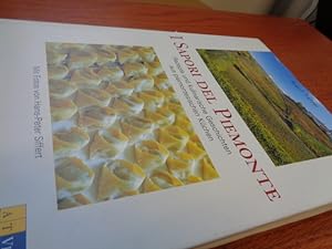 Bild des Verkäufers für I Sapori del Piemonte Rezepte und kulinarische Geschichten aus piemontesischen Küchen. Mit Fotos von Hans-Peter Siffert zum Verkauf von suspiratio - online bücherstube