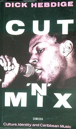 Imagen del vendedor de Cut 'n' Mix: Culture, Identity and Caribbean Music a la venta por Miliardi di Parole