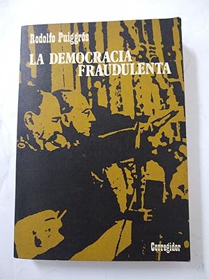 Imagen del vendedor de La democracia fraudulenta a la venta por Libros nicos