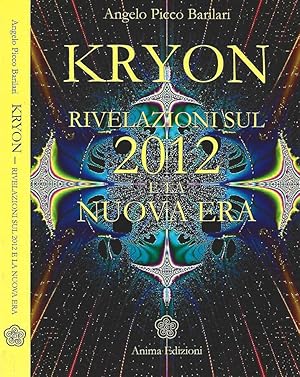 Immagine del venditore per Kryon Rivelazioni sul 2012 e la Nuova Era venduto da Biblioteca di Babele