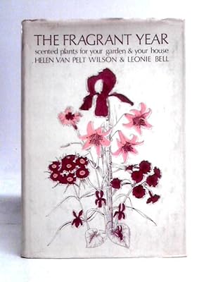 Bild des Verkufers fr The Fragrant Year zum Verkauf von World of Rare Books