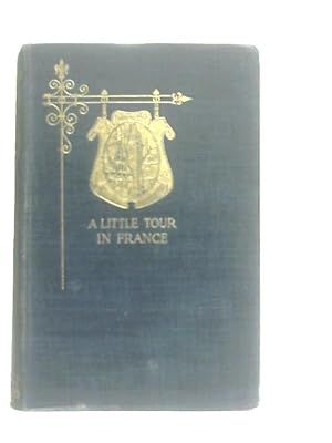 Imagen del vendedor de A Little Tour in France a la venta por World of Rare Books