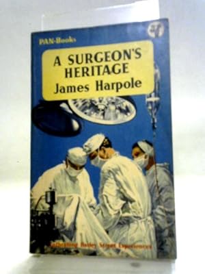 Seller image for A Surgeon's Heritage for sale by World of Rare Books