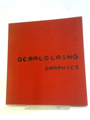 Immagine del venditore per Gerald Laing Graphics 10.2.10 - 24.2.10. venduto da World of Rare Books