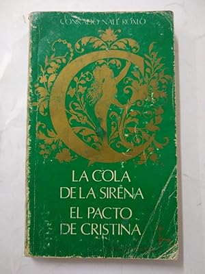 Seller image for La cola sirena . El pacto de Cristina for sale by Libros nicos