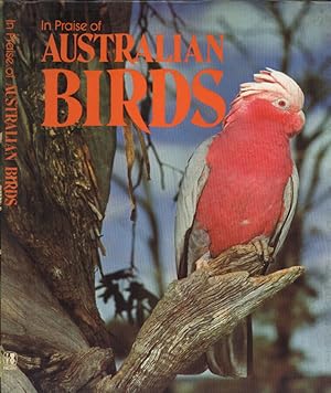 Bild des Verkufers fr In praise of australian birds zum Verkauf von Biblioteca di Babele