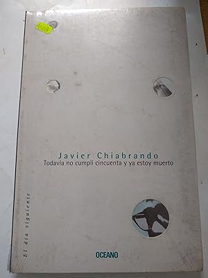 Seller image for Todavia no cumpli cincuenta y ya estoy muerto for sale by Libros nicos