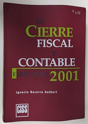 Imagen del vendedor de El cierre fiscal y contable: ejercicio 2001 a la venta por La Leona LibreRa