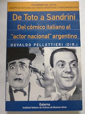 Seller image for De Toto a Sandrini Del comico italiano al actor nacional argentino for sale by Libros nicos
