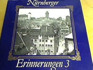 Nürnberger Erinnerungen 3 . 180 Fotos aus den Jahren 1920 - 1945.