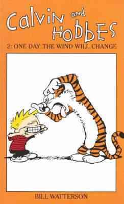 Bild des Verkufers fr Calvin and Hobbes Volume 2: One Day the Wind Will Change : The Calvin & Hobbes Series zum Verkauf von GreatBookPrices