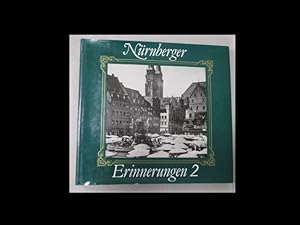 Nürnberger Erinnerungen 2. Ein Bildband mit 180 Fotos aus den Jahren 1920 - 1945.