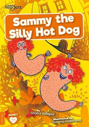Seller image for Sammy the Silly Hot Dog (Paperback) for sale by Grand Eagle Retail