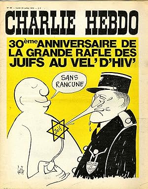 "CHARLIE HEBDO N°88 du 24/7/1972" Gébé: 30° ANNIVERSAIRE DE LA GRANDE RAFLE DES JUIFS AU VEL'D'HIV'