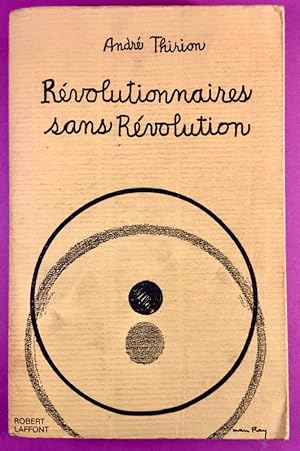 Révolutionnaires sans révolution.