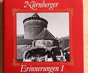 Nürnberger Erinnerungen 1. Ein Bildband mit 180 Fotos aus den Jahren 1920-1945.