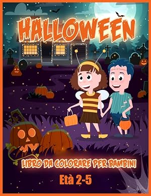 Immagine del venditore per Halloween Libro Da Colorare: Incredibile Libro da Colorare per Bambini Piccoli e Scuola Materna, un Regalo per Ragazzi e Ragazze 2-4 / 4-6, una . di Halloween per Bambini (Italian Edition) venduto da Redux Books