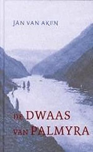 Immagine del venditore per De dwaas van Palmyra venduto da WeBuyBooks