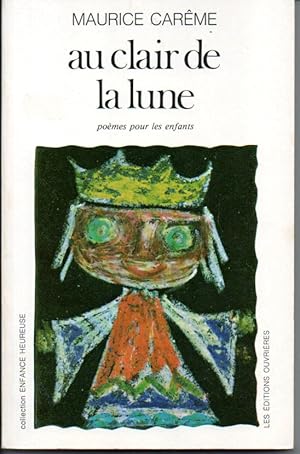 Au clair de la lune. Poèmes pour les enfants