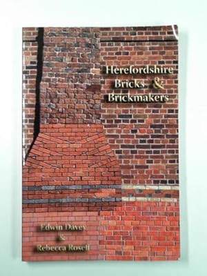 Imagen del vendedor de Herefordshire bricks & brickmakers a la venta por Cotswold Internet Books