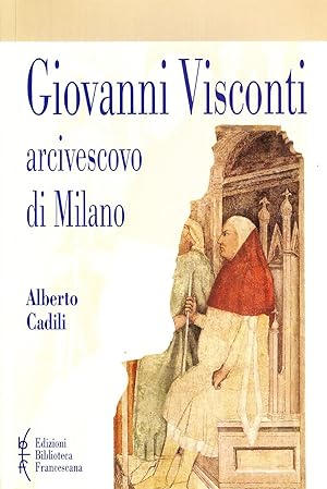 Giovanni Visconti arcivescovo di Milano (1342-1354)