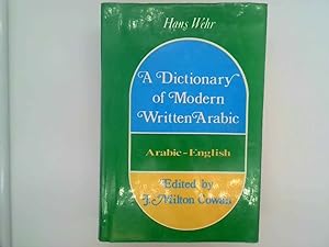 Seller image for A Dictionary of Modern Written Arabic for sale by Goldstone Rare Books