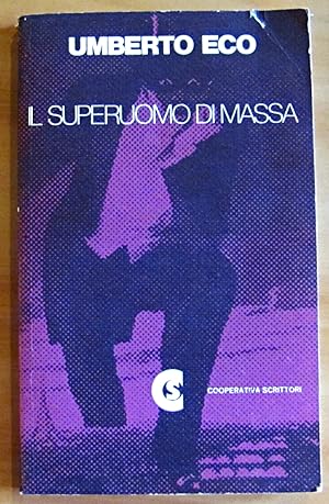 Image du vendeur pour IL SUPERUOMO DI MASSA - Studi sul romanzo popolare - Collana I GULLIVER mis en vente par L'Angolo del Collezionista di B. Pileri