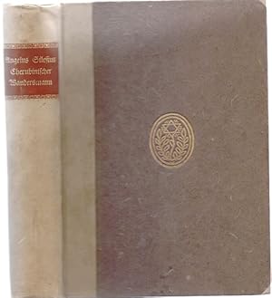 Bild des Verkufers fr Des Angelus Silesius Cherubinischer Wandersmann. Nach der Ausgabe letzter Hand von 1675 vollstndig hrsg. u. mit einer Studie "ber den Wert der Mystik fr unsere Zeit" eingeleitet von Wilhelm Blsche. zum Verkauf von Antiquariat Dwal