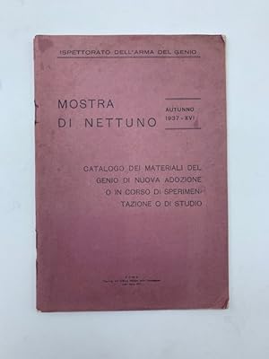 Ispettorato dell'arma del Genio. Mostra di Nettuno, autunno 1937. Catalogo dei materiali del Geni...