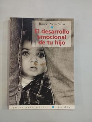 Imagen del vendedor de El desarrollo emocional de tu hijo a la venta por Saturnlia Llibreria