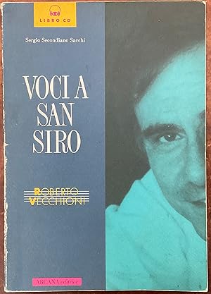 Seller image for Voci a San Siro. Roberto Vecchioni. Con CD for sale by Libreria Il Morto da Feltre