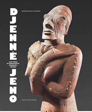 Immagine del venditore per Djenn-Jeno. 1000 years of terracotta statuary in Mali. venduto da Frans Melk Antiquariaat