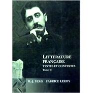 Seller image for Littrature Franaise: Textes et Contextes, Tome II: XIX et XXe sicles for sale by eCampus