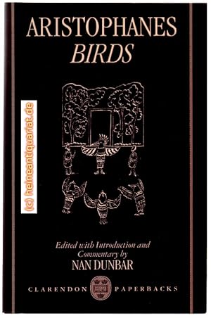 Birds. Edited with introduction and commentary by Nan Dunbar.