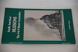 Seller image for North American Hudsons: The 4-6-4 Steam Locomotive for sale by Lee Booksellers