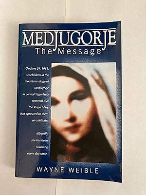 Seller image for Medjugorje The Message for sale by St. Michael's Museum