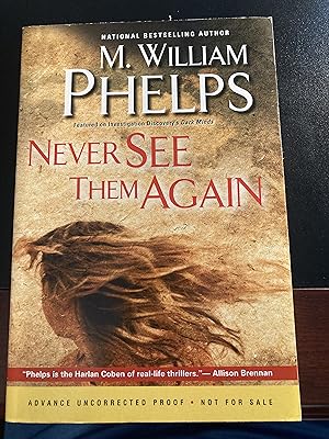 Imagen del vendedor de Never See Them Again, Advance Uncorrected Proof, First Printing, New, RARE a la venta por Park & Read Books