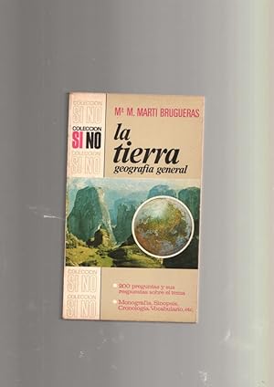 Bild des Verkufers fr Coleccion SI NO numero 27: La tierra.Geografia general zum Verkauf von El Boletin