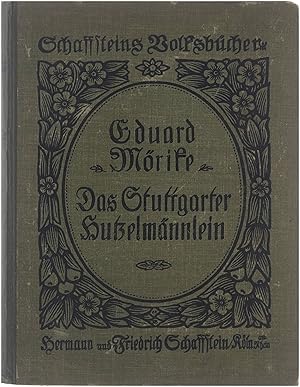 Das Stuttgarter Hutzelmännlein. Märchen. Für Knaben und Mädchen vom 13ten Jahre an. Herausgegeben...