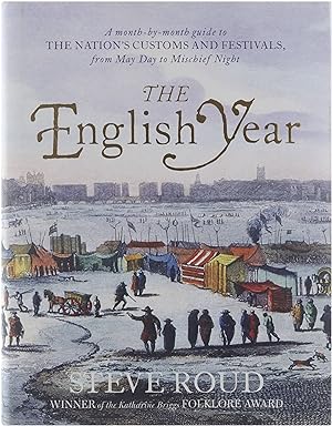 Seller image for The English year: a month-by-month guide to the nation's customs and festivals, from May Day to Mischief Night for sale by Untje.com