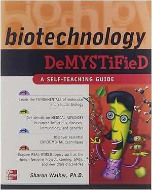 Biotechnology demystified: a self-teaching guide