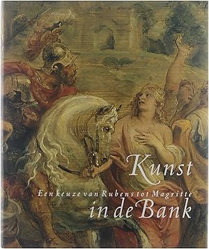 Bild des Verkufers fr Kunst in de bank : een keuze van Rubens tot Magritte zum Verkauf von Untje.com