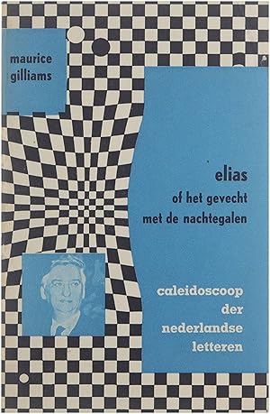 Image du vendeur pour Elias, of: Het gevecht met de nachtegalen mis en vente par Untje.com