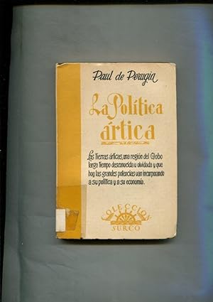 Seller image for Coleccion Surco: La Politica artica for sale by El Boletin