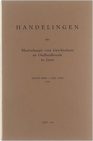 Bild des Verkufers fr Handelingen der Maatschappij voor Geschiedenis en Oudheidkunde te Gent Nieuwe reeks Deel XXXII zum Verkauf von Untje.com